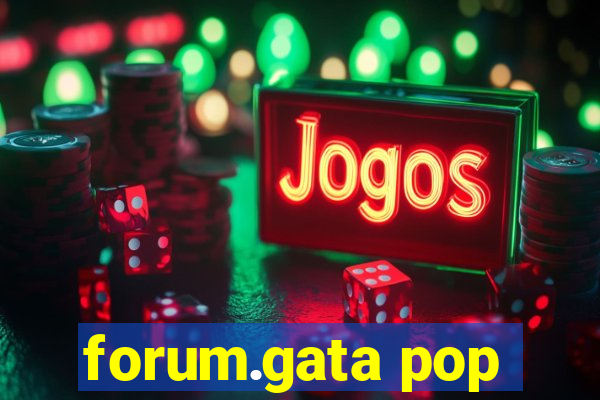 forum.gata pop